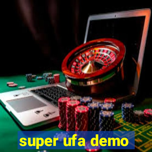 super ufa demo